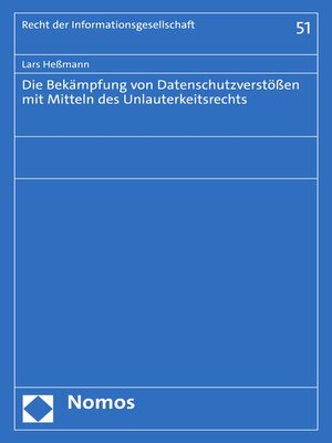 cover image of Die Bekämpfung von Datenschutzverstößen mit Mitteln des Unlauterkeitsrechts